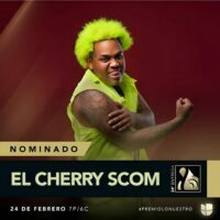El Cherry Scom - La Mama De La Mama (Remix), (Premio Lo Nuestro),(Press), (News), (Kanosdata), (Solo E Group LLC)